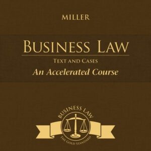 Manual solution For Cengage Advantage Books: Business Law: Text & Cases - An Accelerated Course 13 by Roger LeRoy Miller