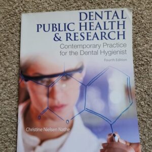 Manual solution For Dental Public Health & Research: Contemporary Practice for the Dental Hygienist 4 by Christine Nathe