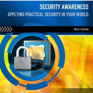 Test Bank For Security Awareness: Applying Practical Security in Your World 4th by Mark Ciampa