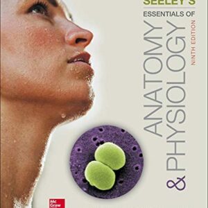 Test Bank For Seeley's Essentials of Anatomy and Physiology 9th by Cinnamon VanPutte, Jennifer Regan, Andrew Russo