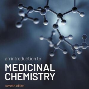 Manual solution For An Introduction to Medicinal Chemistry 7th Edition 7 by Graham L. Patrick
