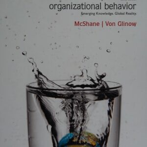 Manual solution For Organizational Behavior 6 by Steven McShane, Mary Von Glinow
