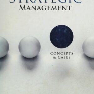 Test Bank For Strategic Management: Concepts and Cases 1th by Rothaermel The Nancy and Russell McDonough Chair, Frank T. Professor of Strategy and Sloan Industry Studies Fellow