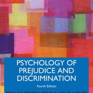 Test Bank For Psychology of Prejudice and Discrimination 4th by Mary E. Kite, Lisa S. Wagner, Bernard E. Whitley Jr.