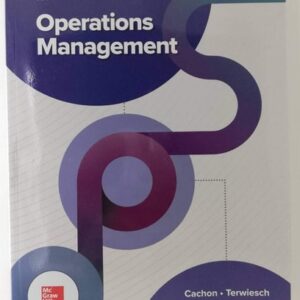 Manual solution For Operations Management 2nd Edition, International Student Edition. 2 by Gerard Cachon, Christian Terwiesch