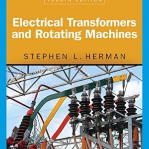 Manual solution For Electrical Transformers and Rotating Machines 4 by Stephen L. Herman