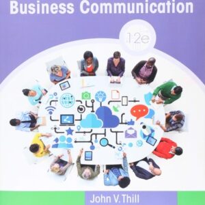 Manual solution For Excellence in Business Communication 12 by John Thill, Courtland Bovee