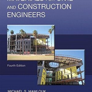 Test Bank For Materials for Civil and Construction Engineers 4th by Michael Mamlouk, John Zaniewski