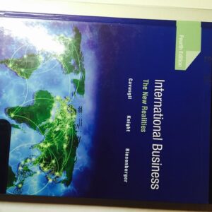 Manual solution For International Business: The New Realities 4 by S. Cavusgil, Gary Knight, John Riesenberger