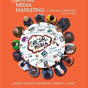 Test Bank For Social Media Marketing: A Strategic Approach 2th by Melissa Barker, Donald I. Barker, Nicholas F. Bormann, Debra Zahay