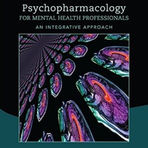 Test Bank For Psychopharmacology for Mental Health Professionals: An Integrative Approach 2th by R. Elliott Ingersoll, Carl F. Rak