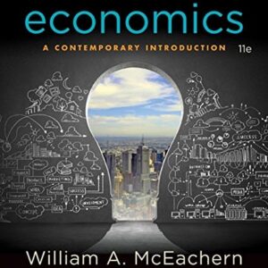 Manual solution For Economics: A Contemporary Introduction 11 by William A. McEachern