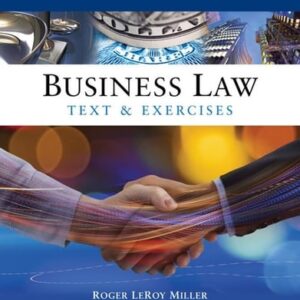 Test Bank For Cengage Advantage Books: Business Law: Text and Exercises 8th by Roger LeRoy Miller, William E. Hollowell