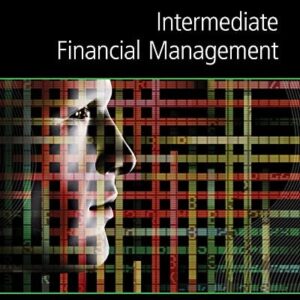 Manual solution For Intermediate Financial Management 12 by Eugene F. Brigham, Phillip R. Daves