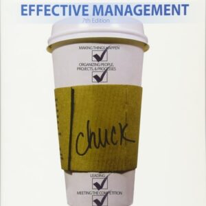 Manual solution For Effective Management 7 by Chuck Williams
