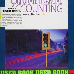 Manual solution For Corporate Financial Accounting 13 by Carl S. Warren, James M. Reeve, Jonathan Duchac