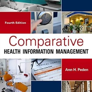 Manual solution For Comparative Health Information Management 4 by Ann Peden