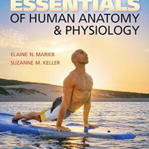 Manual solution For Essentials of Human Anatomy & Physiology Plus Mastering A&P with Pearson eText -- Access Card Package (12th Edition) 12 by Elaine N. Marieb, Suzanne M. Keller