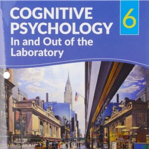 Test Bank For Cognitive Psychology In and Out of the Laboratory Sixthth by Kathleen M. Galotti