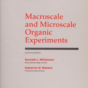 Manual solution For Macroscale and Microscale Organic Experiments 7 by Kenneth L. Williamson, Katherine M. Masters