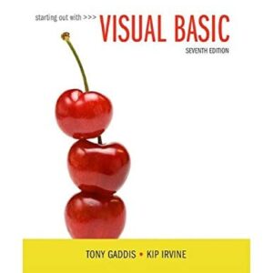 Manual solution For Starting Out With Visual Basic 7 by Tony Gaddis, Kip Irvine
