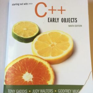 Manual solution For Starting Out with C++: Early Objects (9th Edition) 9 by Tony Gaddis, Judy Walters, Godfrey Muganda