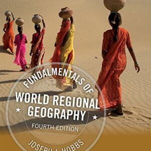 Manual solution For Fundamentals of World Regional Geography 4 by Joseph J. Hobbs