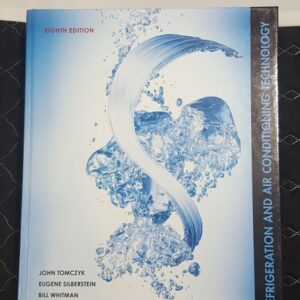 Manual solution For Refrigeration and Air Conditioning Technology 8 by John Tomczyk, Eugene Silberstein, Bill Whitman, Bill Johnson