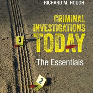 Manual solution For Criminal Investigations Today: The Essentials 1 by Richard M. Hough