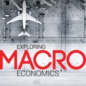 Test Bank For Exploring Macroeconomics 4th by Sexton/Fortura/Kovacs
