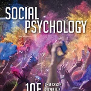Test Bank For Social Psychology 10th by Saul Kassin, Steven Fein, Hazel Rose Markus