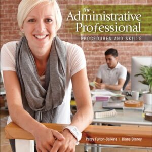 Test Bank For The Administrative Professional: Procedures and Skills , 3rd Edition 3rdth by Patsy Fulton-Calkins, Diane Blaney