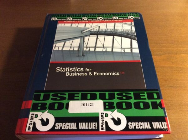 Manual solution For Statistics for Business & Economics (with XLSTAT Education Edition Printed Access Card) 13 by David R. Anderson, Dennis J. Sweeney, Thomas A. Williams, Jeffrey D. Camm, James J. Cochran