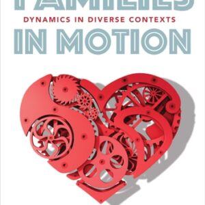Manual solution For Families in Motion: Dynamics in Diverse Contexts 1 by Clara E. Gerhardt