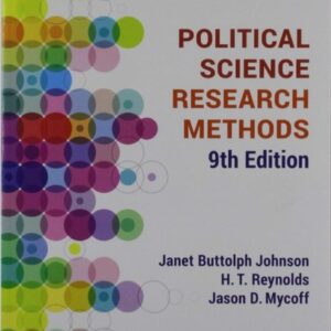Manual solution For BUNDLE: Johnson: Political Science Research Methods, 9e (Paperback) + Mycoff: Working with Political Science Research Methods: Problems and Exercises, 5e Ninth by Janet B. Johnson, Jason D. Mycoff