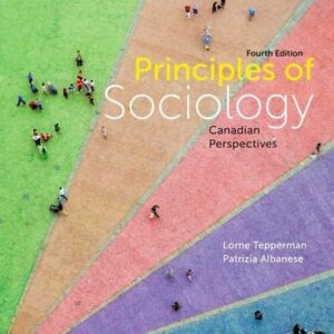 Test Bank For Principles of Sociology: Canadian Perspectives 4th by