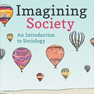 Manual solution For Imagining Society: An Introduction to Sociology First Edition by Catherine Corrigall-Brown