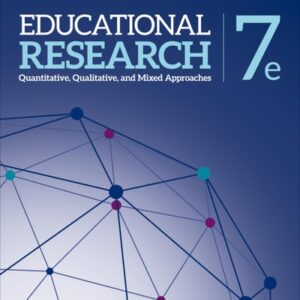 Manual solution For Educational Research: Quantitative, Qualitative, and Mixed Approaches 7 by Robert Burke Johnson, Larry B. Christensen