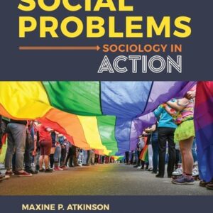 Manual solution For Social Problems: Sociology in Action 1 by Maxine P. Atkinson, Kathleen Odell Korgen, Mary Nell Trautner