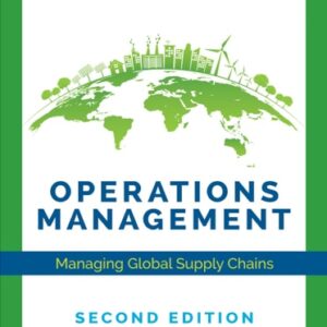 Test Bank For Operations Management: Managing Global Supply Chains 2th by Ray R. Venkataraman, Jeffrey K. Pinto