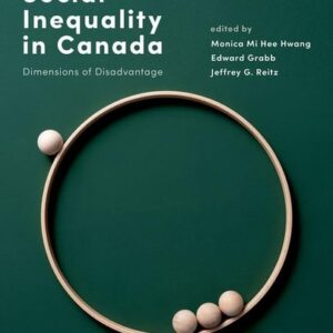 Test Bank For Social Inequality in Canada: Dimensions of Disadvantage 7th by Monica Mi Hee Hwang, Edward Grabb, Jeffrey G. Reitz