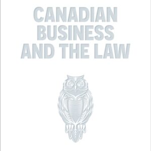 Manual solution For Canadian Business And The Law by Philip King Dorothy Duplessis Shannon O'byrne
