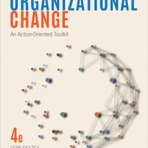 Manual solution For Organizational Change: An Action-Oriented Toolkit 4 by Gene F. Deszca, Cynthia A. Ingols, Tupper F. Cawsey