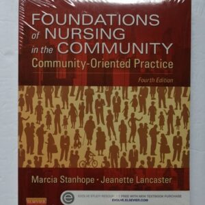 Manual solution For Foundations of Nursing in the Community: Community-Oriented Practice 4th by Marcia Stanhope, Jeanette Lancaster