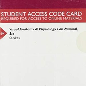 Test Bank For MasteringA&P with Pearson eText -- ValuePack Access Card -- for Visual Anatomy & Physiology Lab Manual 2nd editionth by Stephen N. Sarikas