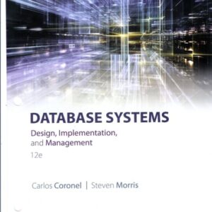 Manual solution For Database Systems: Design, Implementation, & Management 12 by Carlos Coronel, Steven Morris