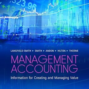 Manual solution For Management Accounting, 9th Edition: Information for creating and managing value by unknown author