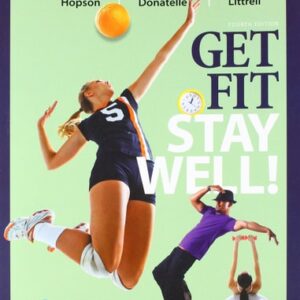 Manual solution For Get Fit, Stay Well! Brief Edition (Masteringhealth&wellness) 4 by Janet Hopson, Rebecca Donatelle, Tanya Littrell