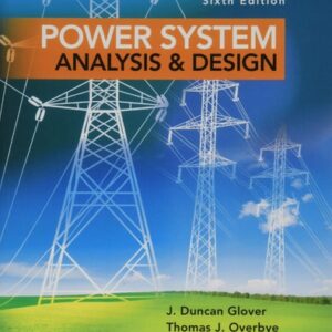 Test Bank For Power System Analysis and Design 6th by J. Duncan Glover, Thomas Overbye, Mulukutla S. Sarma