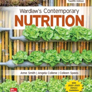Manual solution For Wardlaw's Contemporary Nutrition 12 by Anne Smith, Angela Collene, Colleen Spees